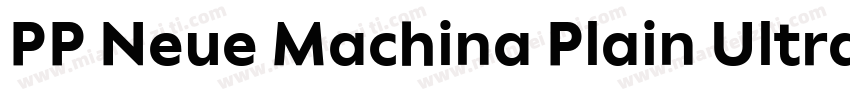 PP Neue Machina Plain Ultrabold字体转换